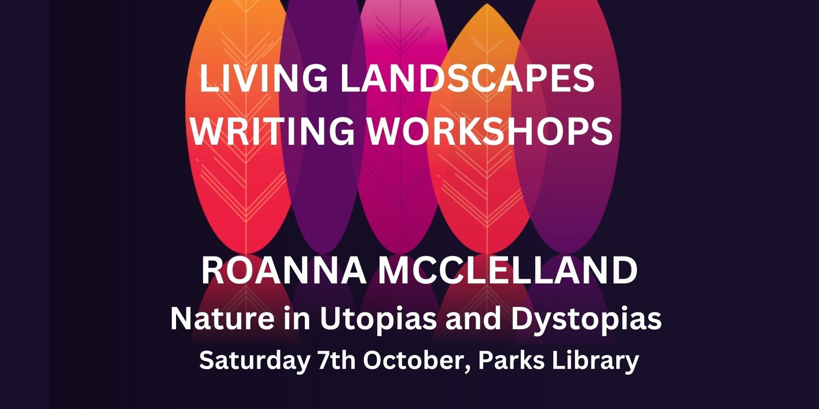 Banner image for Nature Writing Masterclass: Nature in Utopias and Dystopias