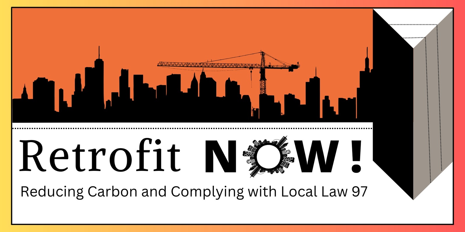 Banner image for Retrofit Now! Reducing Carbon and Complying with LL97