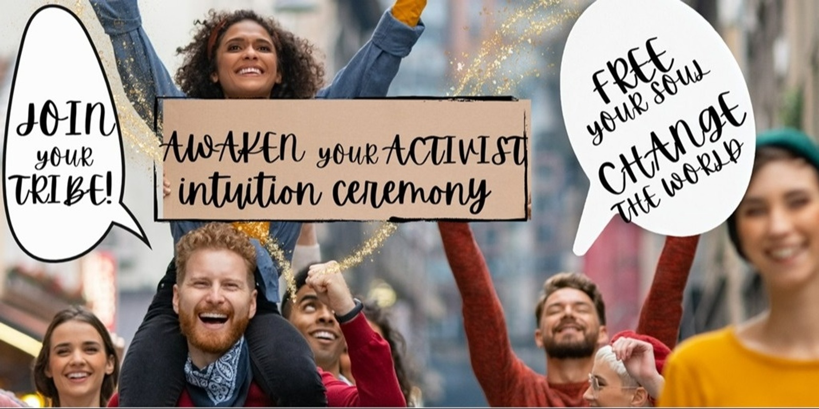 Banner image for AWAKEN YOUR ACTIVIST - INTUITION CEREMONY (Free your Soul & Change the World!)