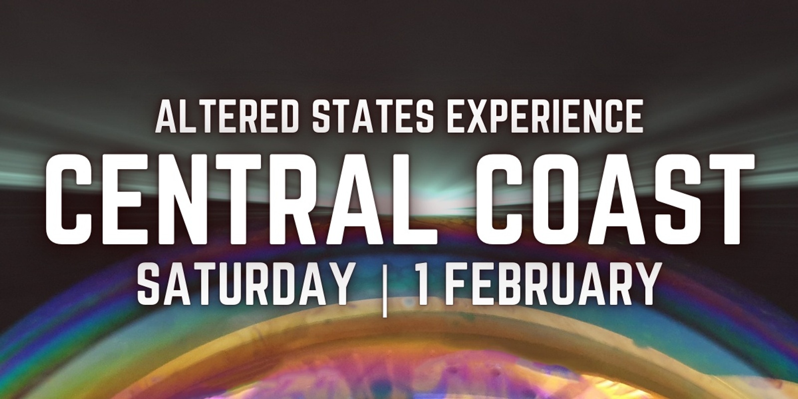 Banner image for Altered States Experience | Central Coast