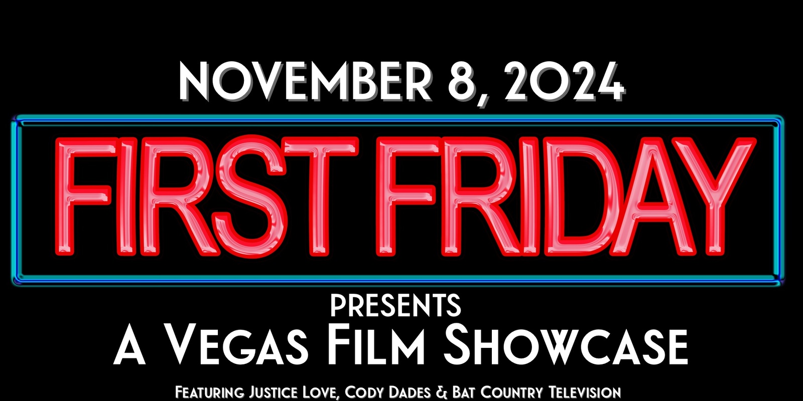 Banner image for @FirstFridayMovie Presents : A Vegas Showcase 