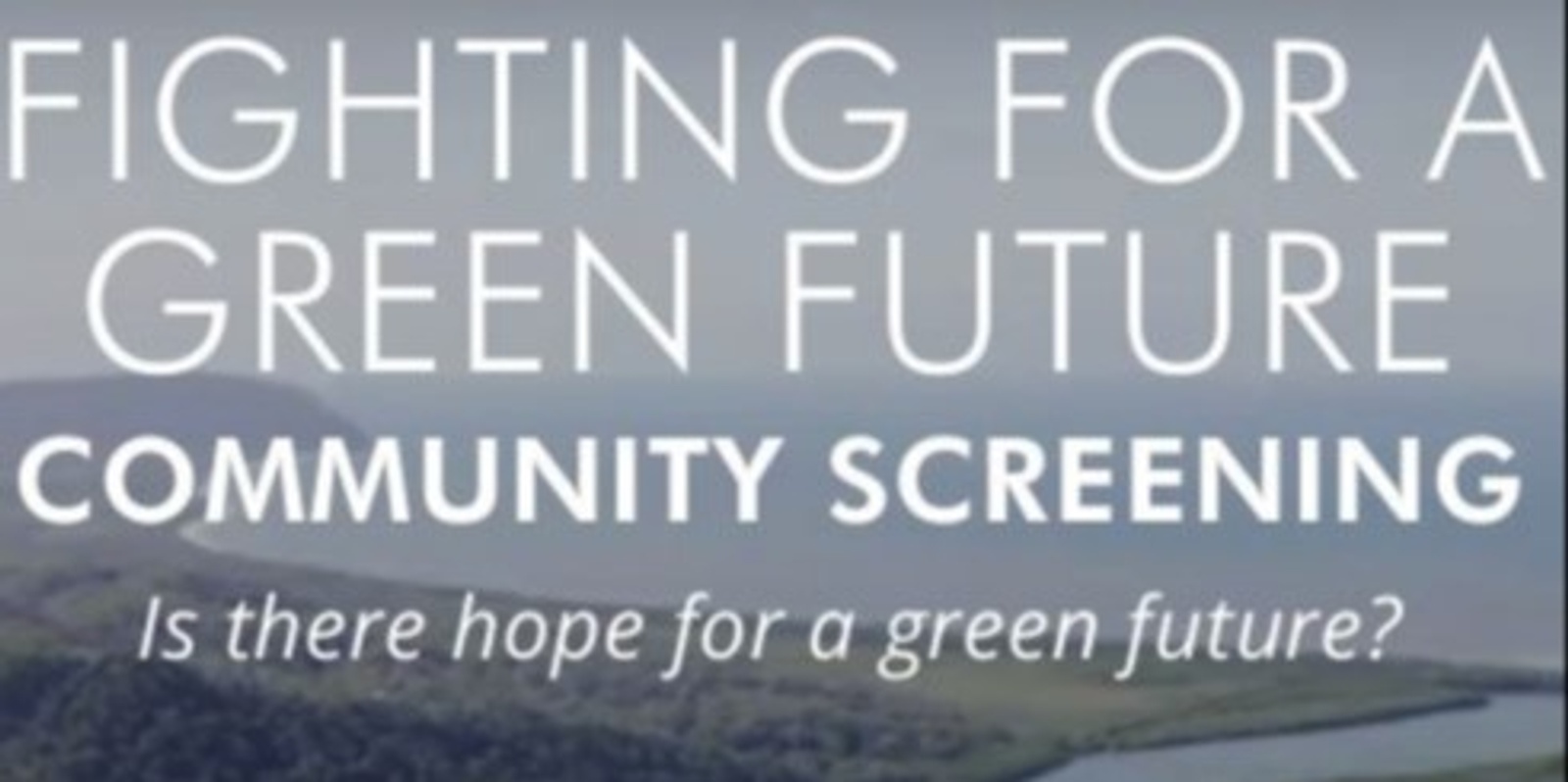 Banner image for Fighting for a Green Future