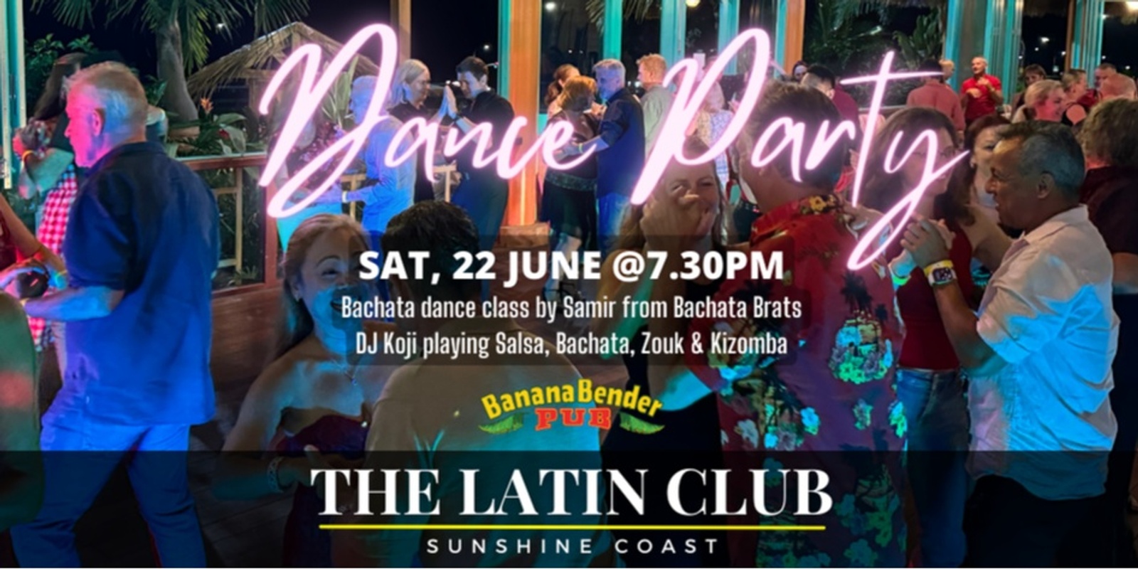 Banner image for The Latin Club Dance Party @Banana Bender Pub 22-06-24