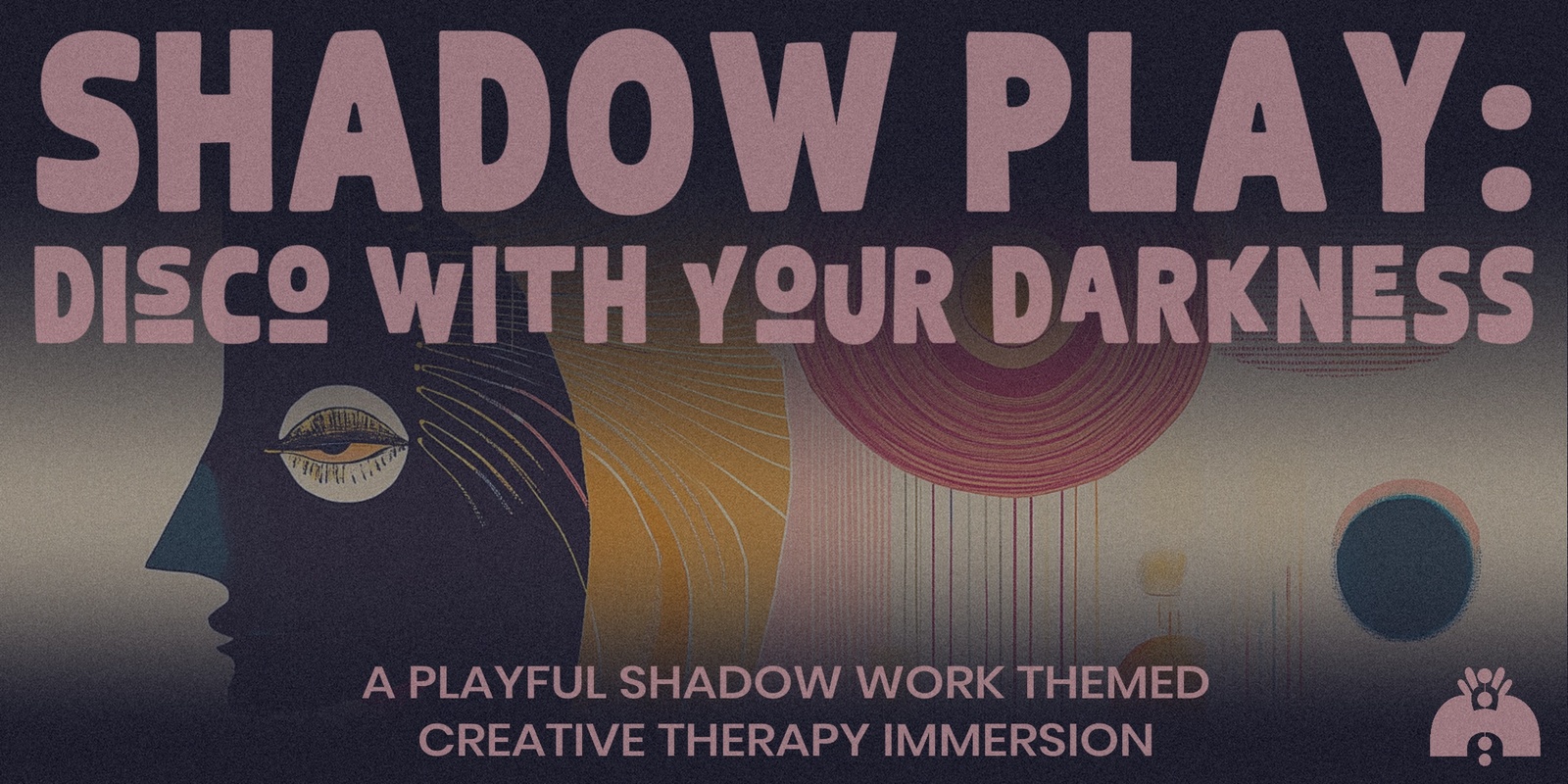 Banner image for Shadow Play: Disco with your Darkness