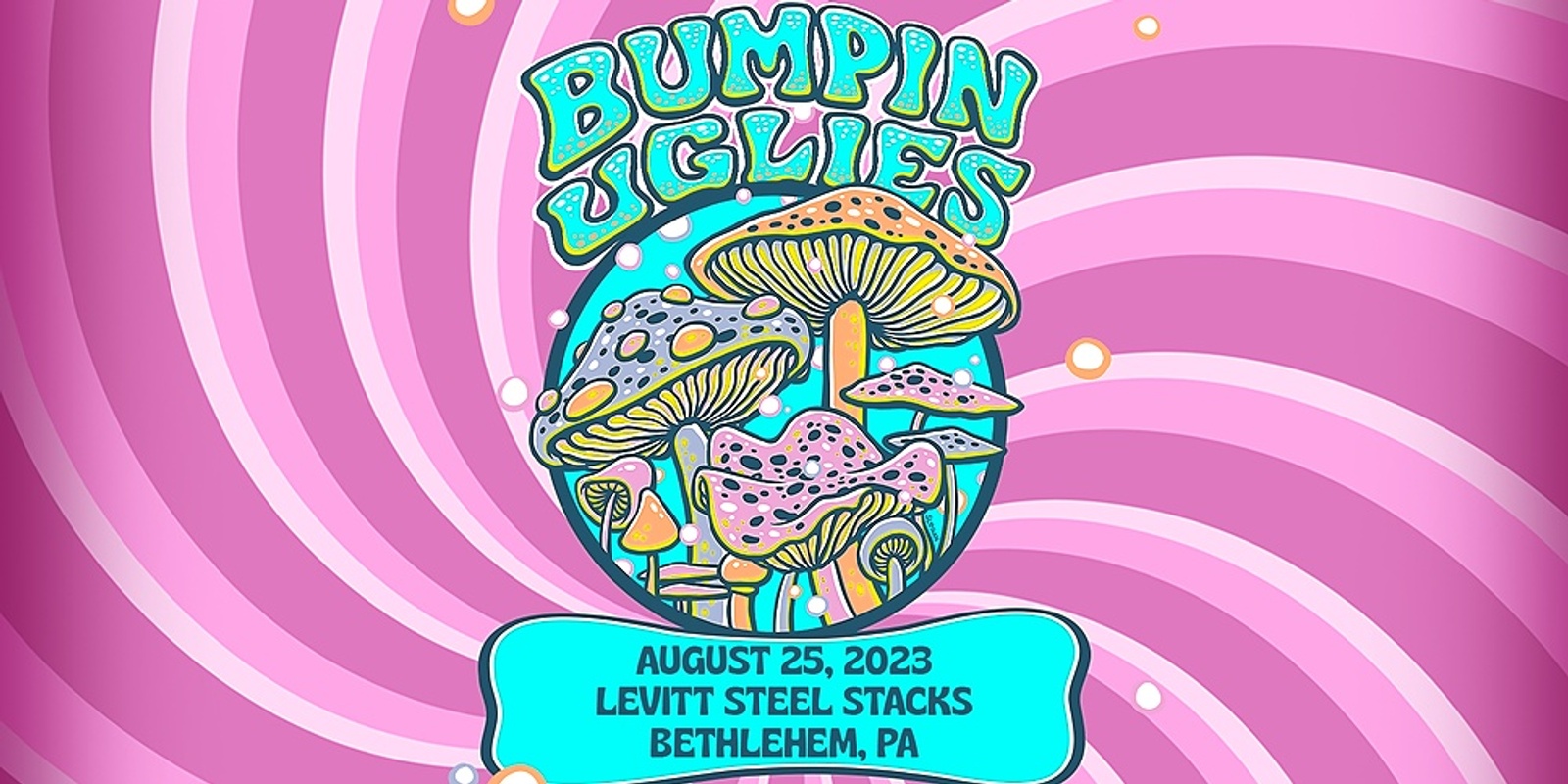 Banner image for Bumpin Uglies VIP at Levitt Steel Stacks