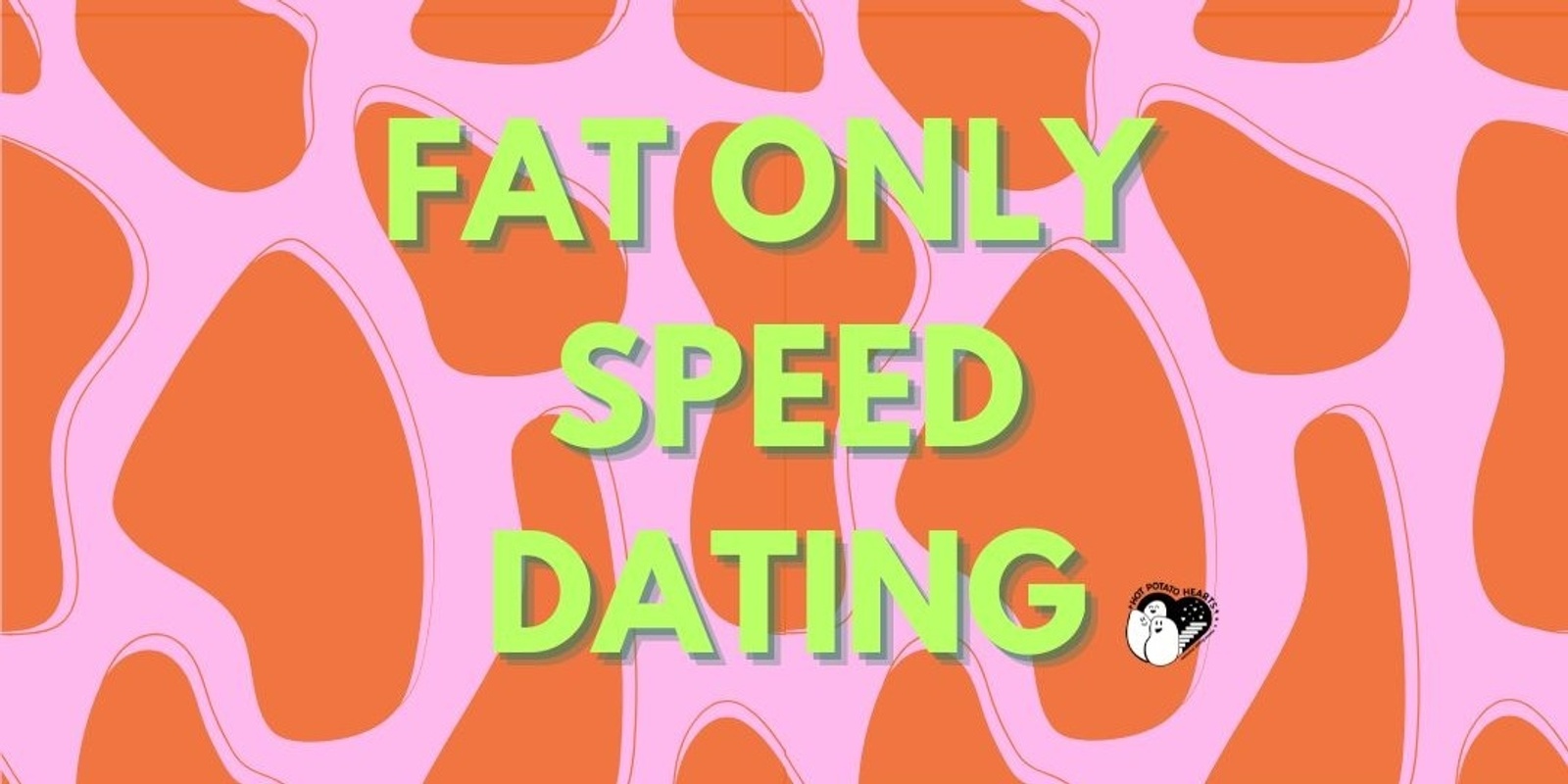 Banner image for Fat Speed Dating