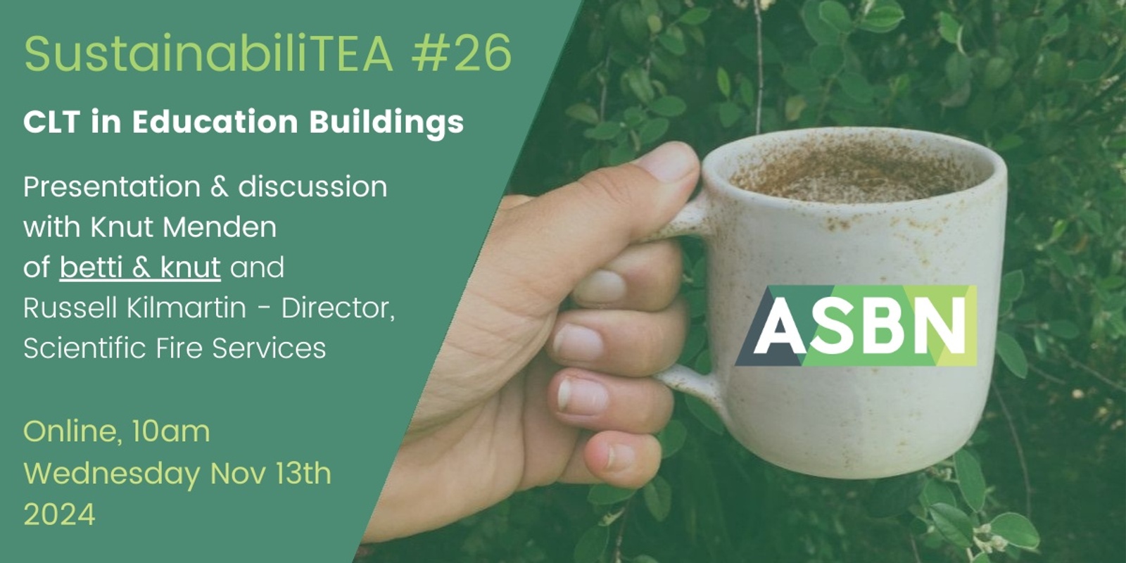 Banner image for ASBN SustainabiliTEA #26 // CLT in Education Buildings