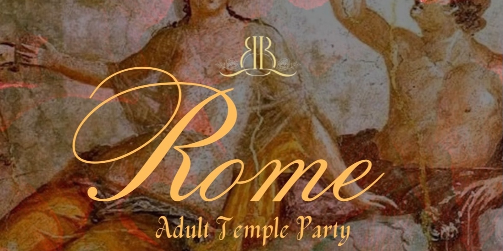 Banner image for ROME: Adult Temple Party