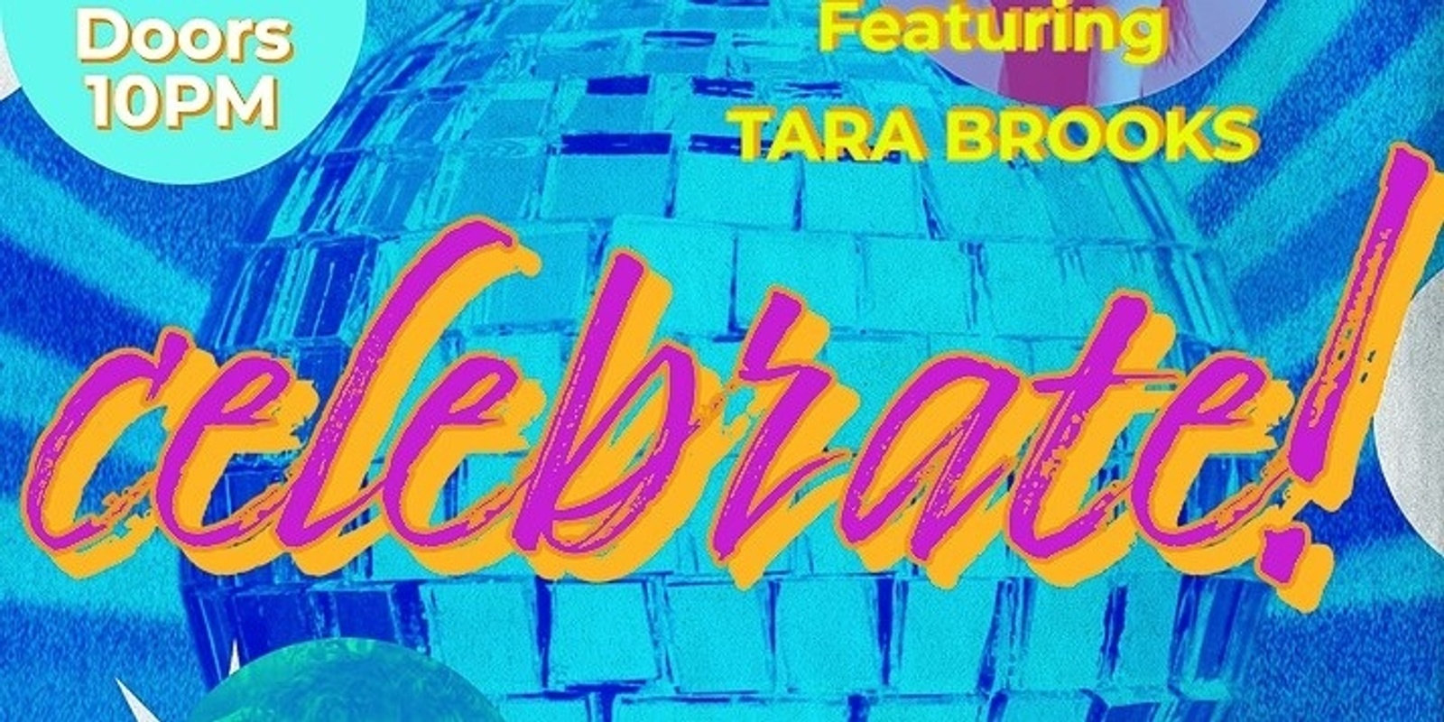 Banner image for CELEBRATE w/Tara Brooks, Jamie Schwabl and Micheal Manahan