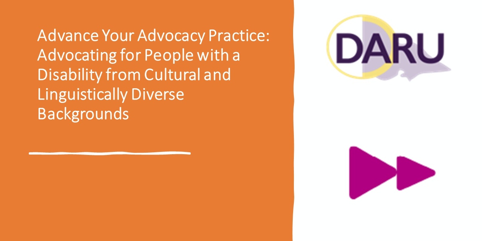 Banner image for Advance Your Advocacy Practice: Advocating for People with a Disability from Cultural and Linguistically Diverse Backgrounds