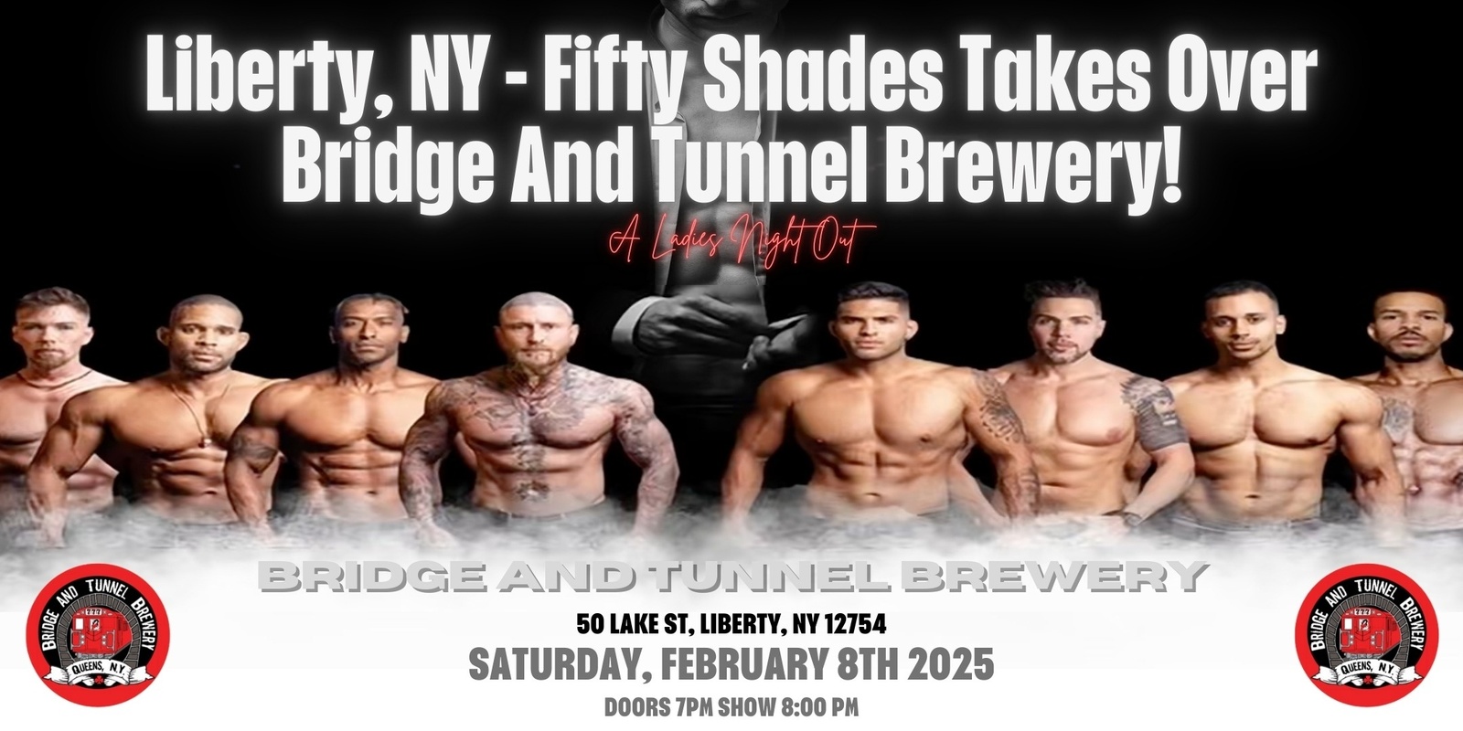 Banner image for Liberty, NY - Male Revue: Fifty Shades Takes Over Bridge Tunnel And Brewery!