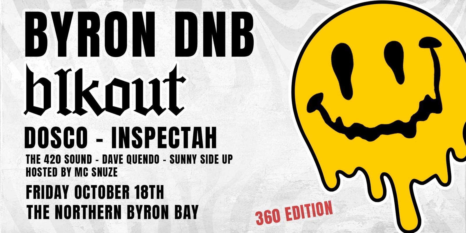 Banner image for Byron DNB - Blkout. Dosco, Inspectah - 360 Edition