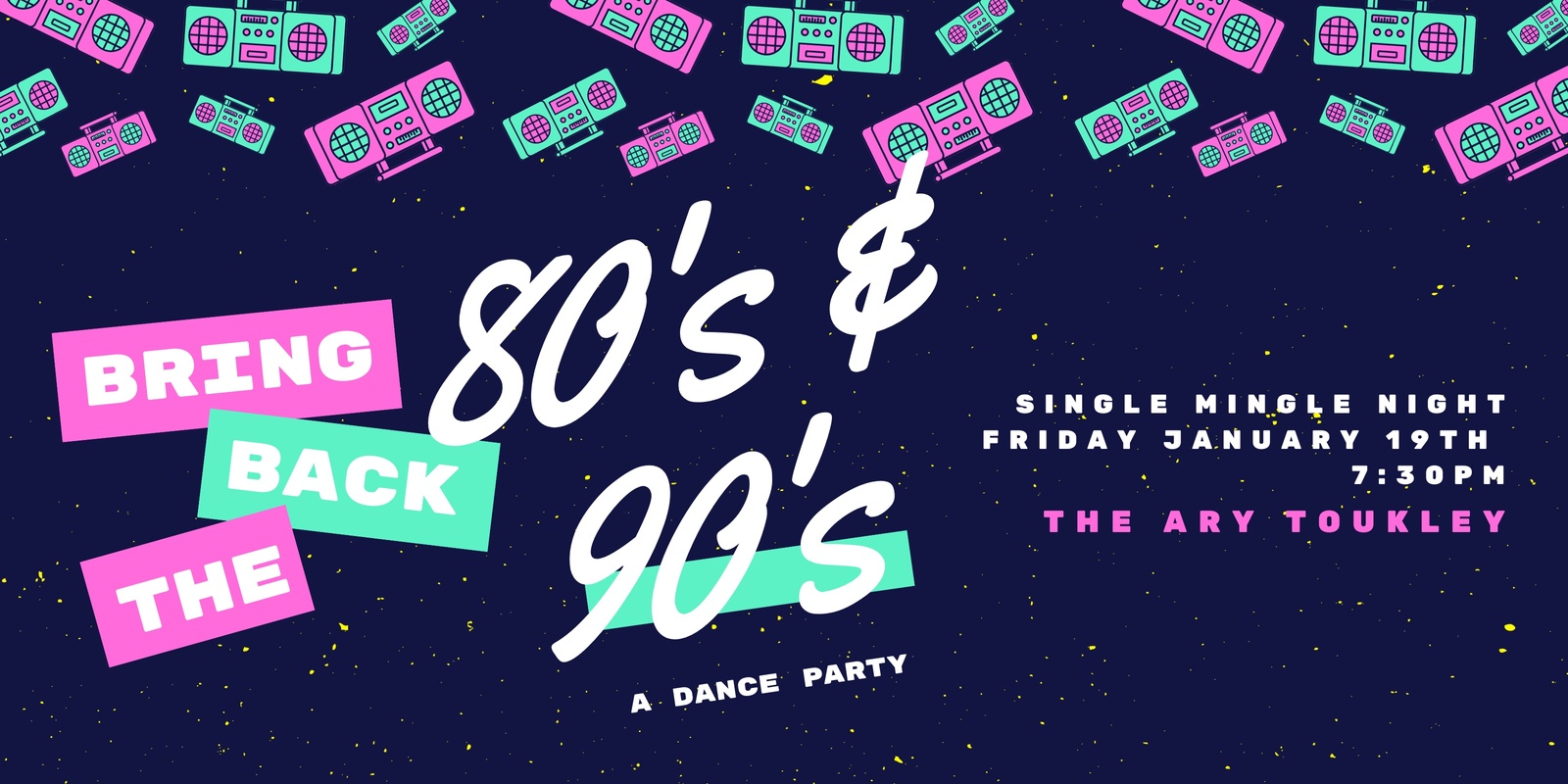 80s & 90s Single Mingle Night