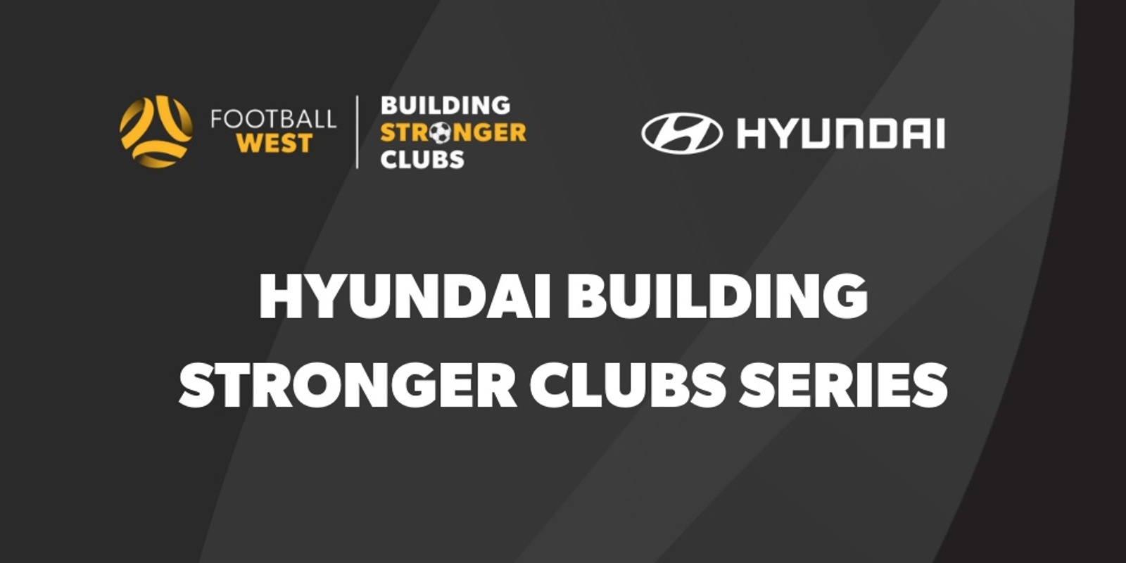 Banner image for Football West Hyundai Building Stronger Clubs Series: May - June Webinars