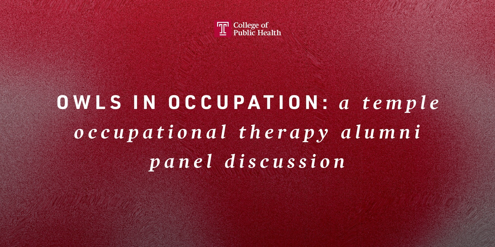 Banner image for Owls in Occupation: A Temple Occupational Therapy Panel Discussion