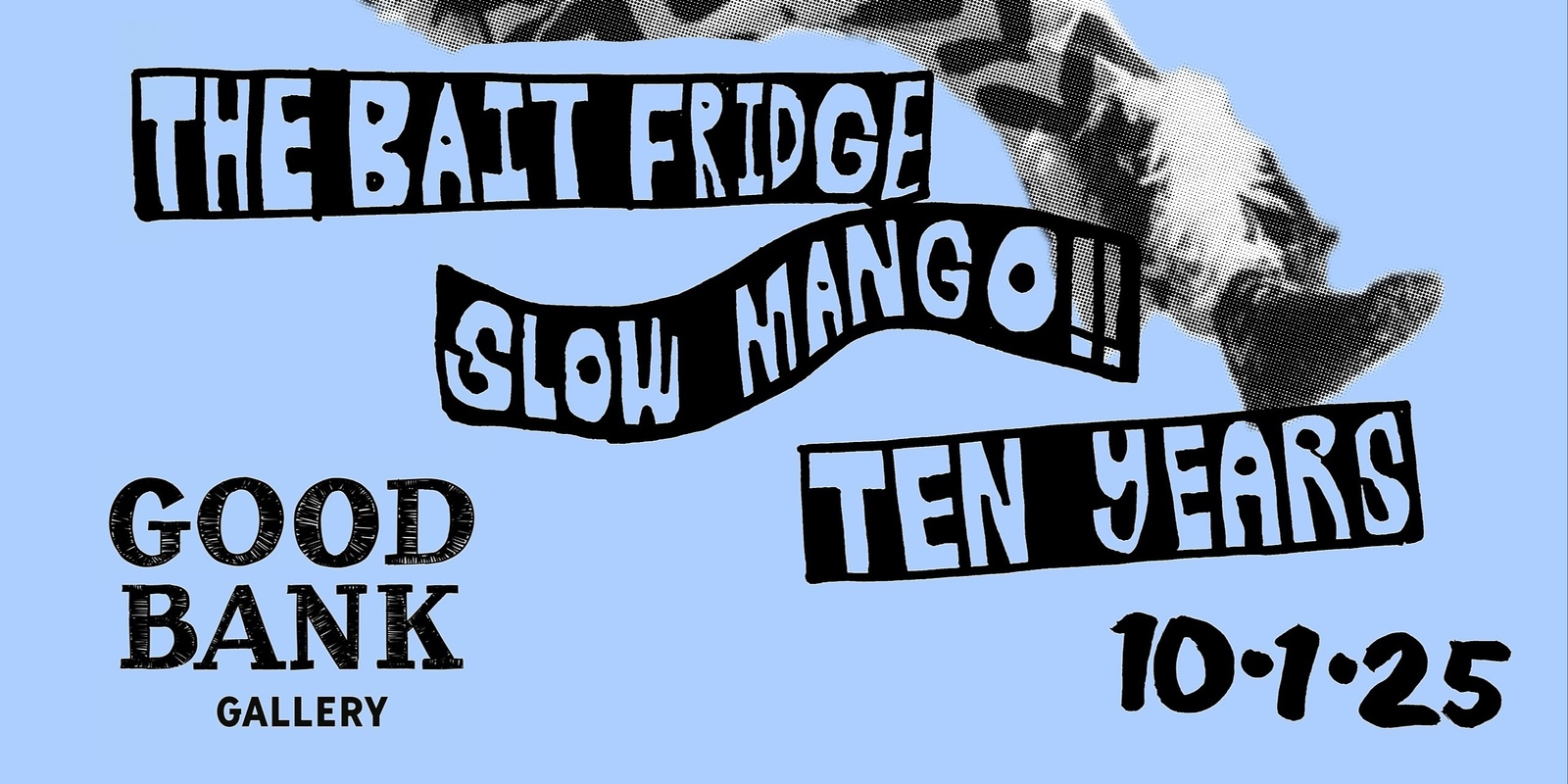 Banner image for The Bait Fridge’s 10th Birthday Show & Exhibition