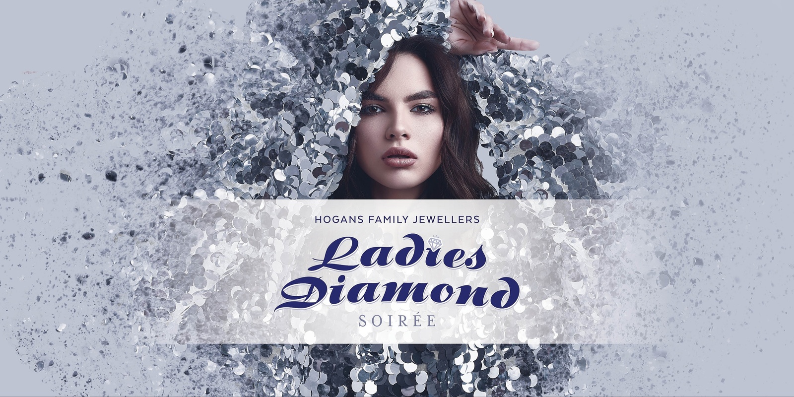 Banner image for Hogans Family Jewellers Ladies Diamond Soirée