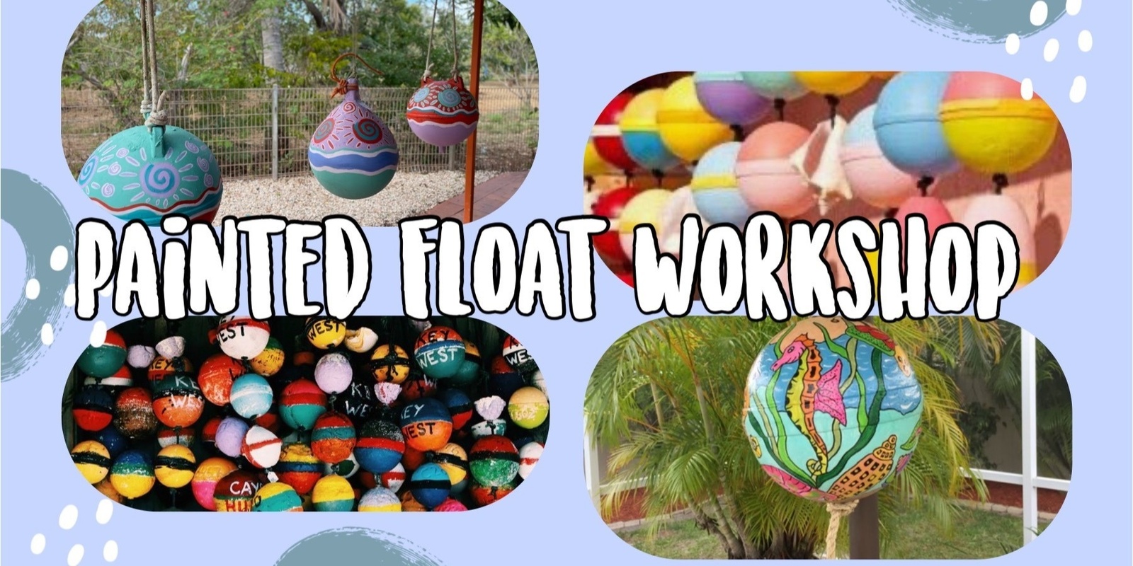 Banner image for Painted Floats Workshop Broome
