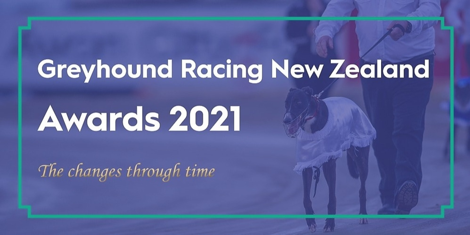 Banner image for Greyhound Racing New Zealand Annual Awards 2021