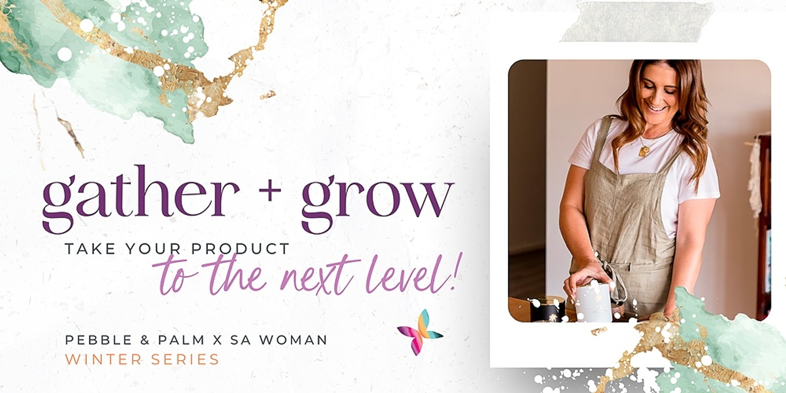 Banner image for Gather + Grow - Take your product to the next level!