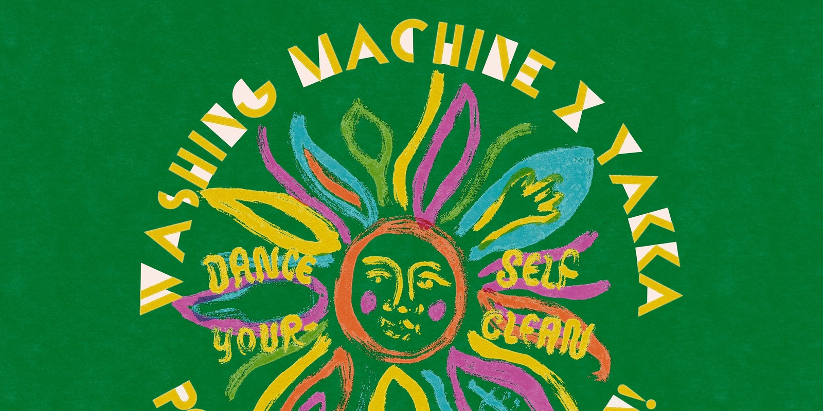 Banner image for Washing Machine x Yakka: Port Kembla edition - featuring REENIE, WASHING MACHINE DJs & MOODY GURLZ 