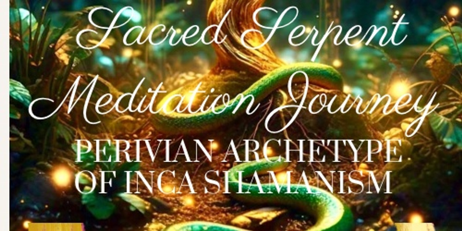 Banner image for Sacred Serpent Meditation Journey with Sound