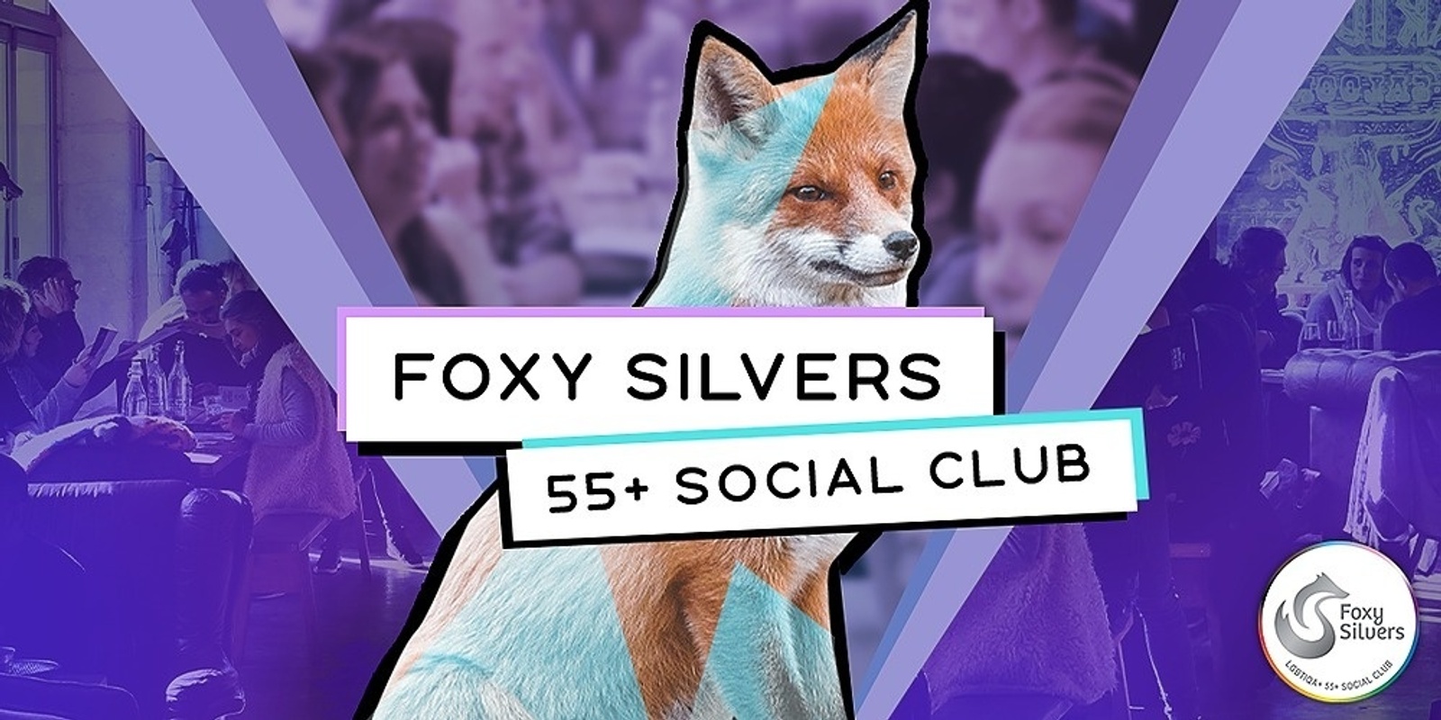 Banner image for FOXY SILVERS SOCIAL CLUB 