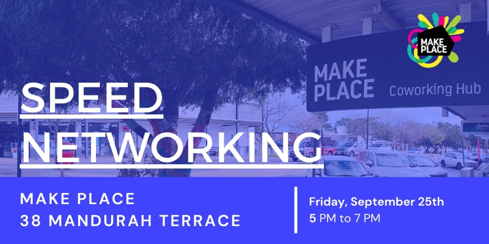 Banner image for Speed Networking at Make Place!