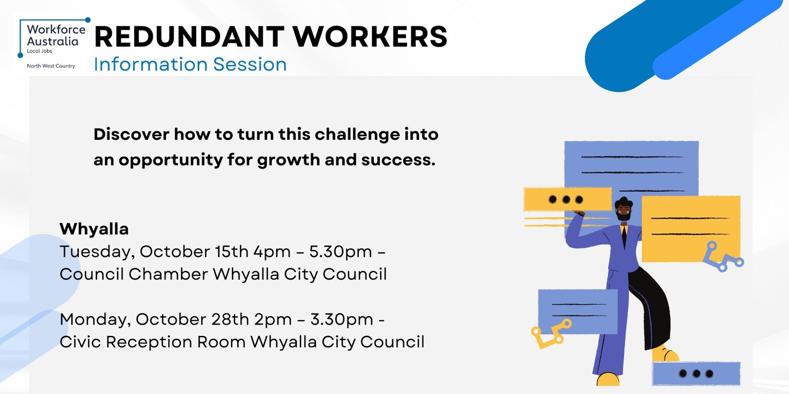 Banner image for Redundant Workers – Information Sessions - October 15  - Whyalla