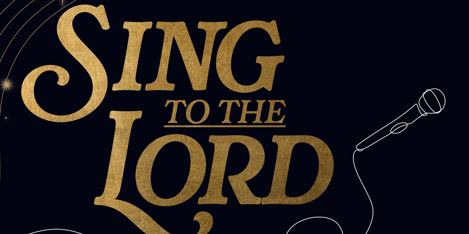 Banner image for Concert - Sing to the Lord 