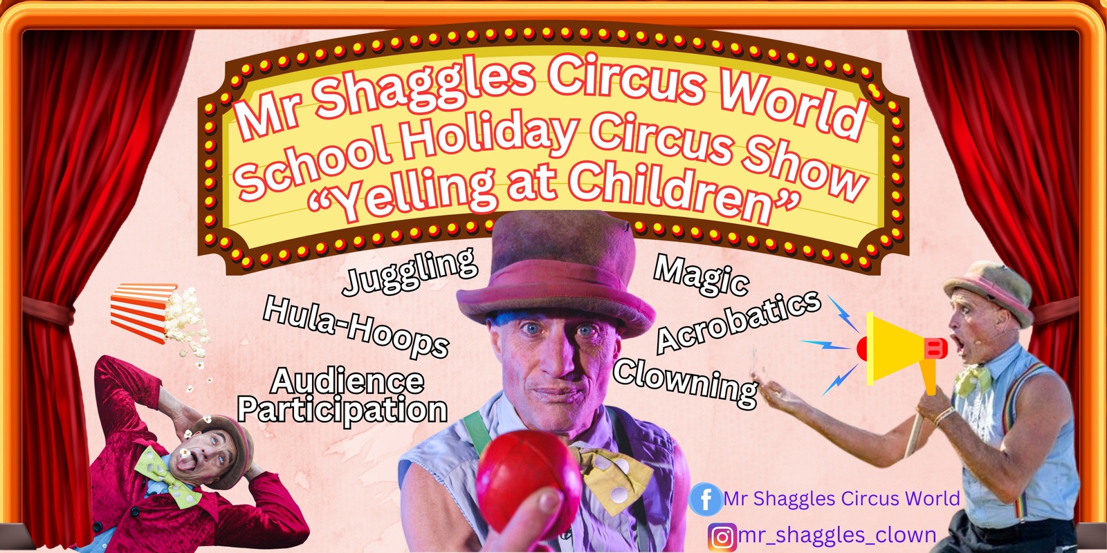 Banner image for Mr Shaggles School Holiday Circus Show "Yelling at Children"