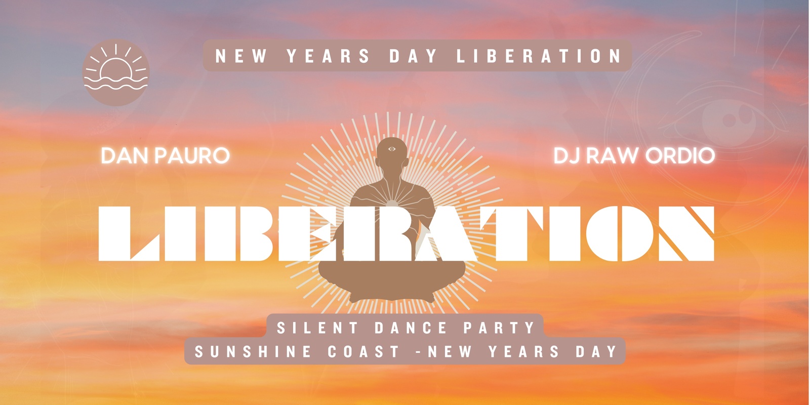 Banner image for New Years Day Liberation | Dan Pauro & DJ Raw Ordio | 1st Jan