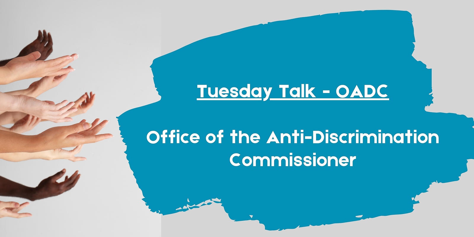 Banner image for Tuesday Talk: OADC Office of the Anti-Discrimination Commissioner 