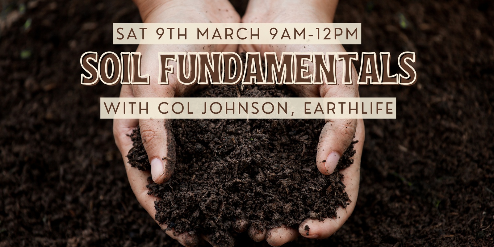 Banner image for Soil Fundamentals with Col Johnson