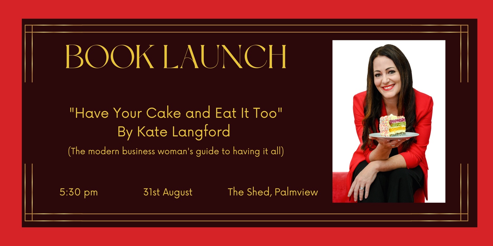 Banner image for Kate Langford's Book Launch " Have Your Cake And Eat It Too"