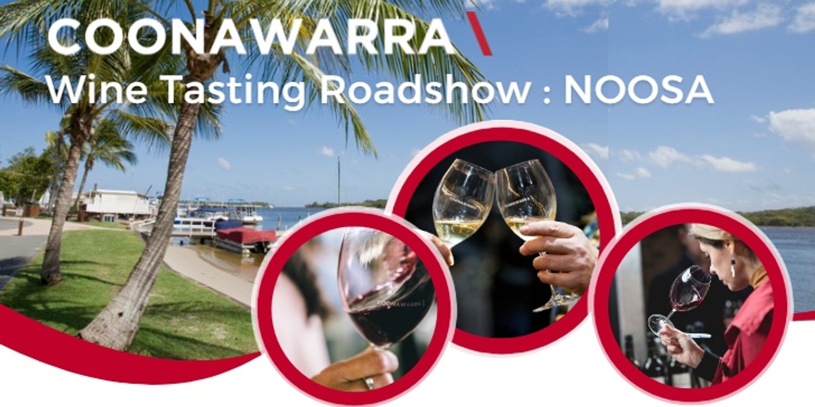 Banner image for 2024 Coonawarra Wine Tasting Roadshow - NOOSA