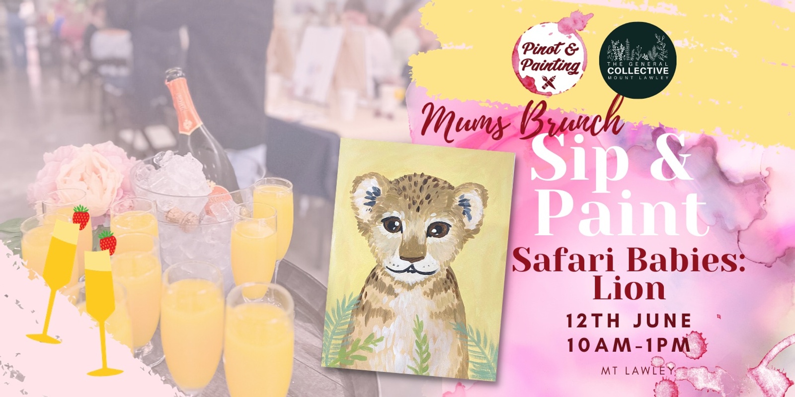 Banner image for Safari Babies: Lion - Mum's Group Sip & Paint @ The General Collective