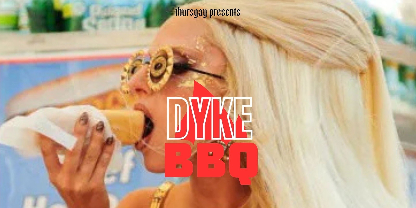 Banner image for DYKE BBQ - CUP DAY