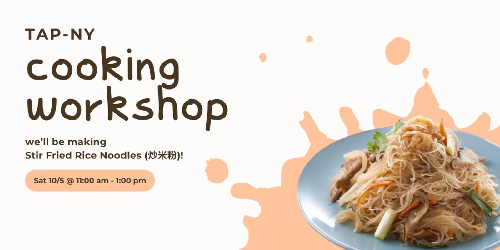 Banner image for TAP-NY Cooking Workshop - Stir Fried Rice Noodles (炒米粉）