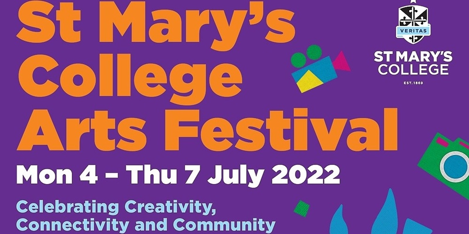 Banner image for St Mary's College Arts Festival in Community Connections Week - Welcome to our Parents, Staff, Family, Friends and Old Scholars