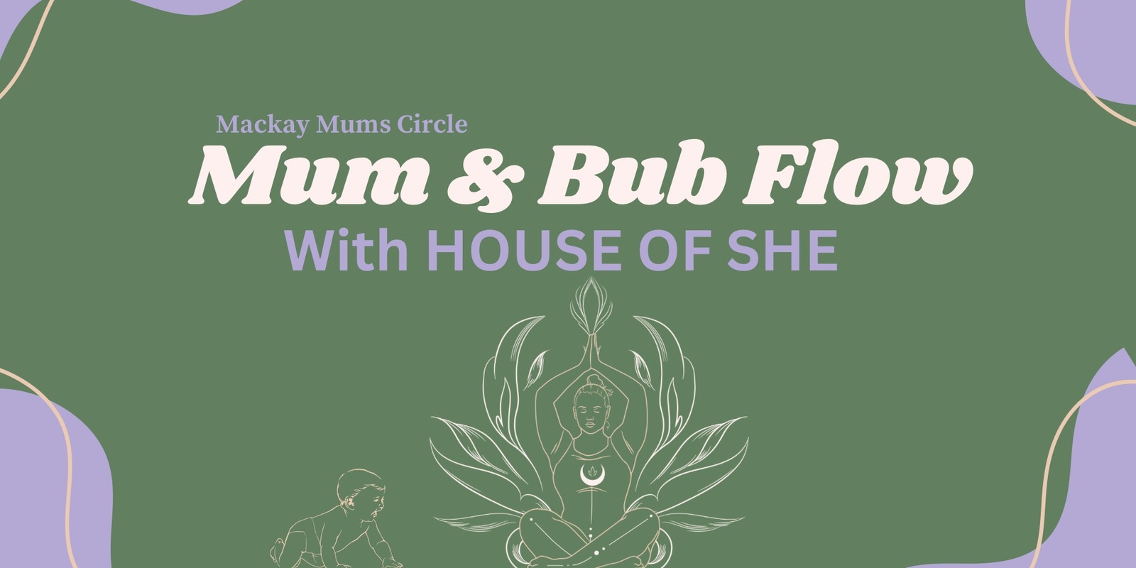 Banner image for Mum & Bub Flow - House of She 