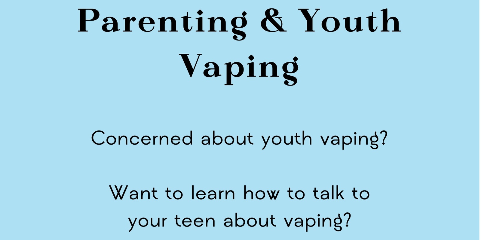 Banner image for Parenting & Youth Vaping: How to talk to young people about Vaping