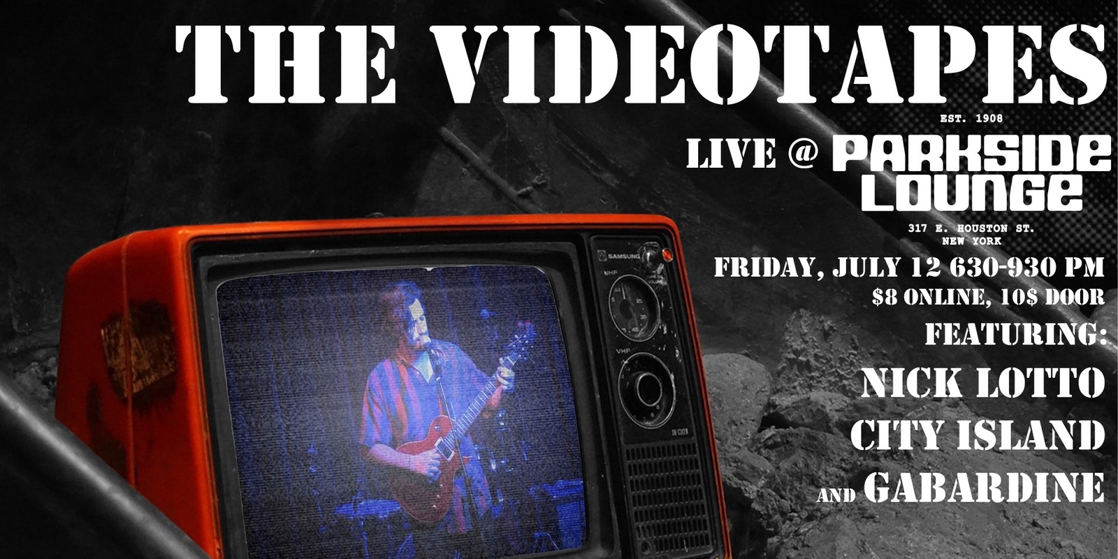 Banner image for The Videotapes, featuring Nick Lotto, City Island, and Gabardine
