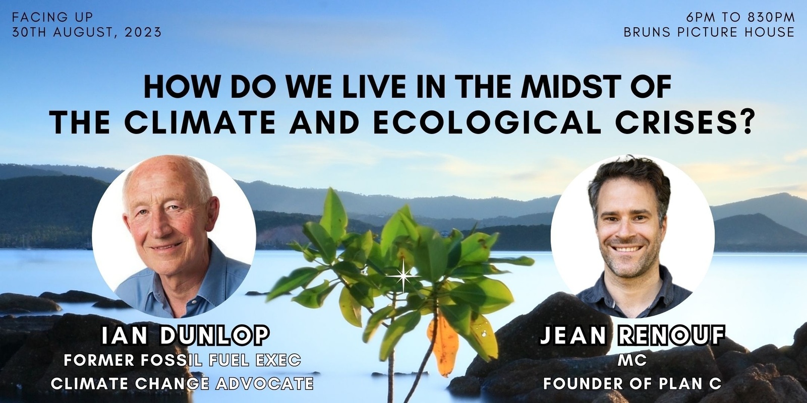 Banner image for Facing Up: how do we live in the midst of the climate and ecological crises? Jean Renouf and Ian Dunlop