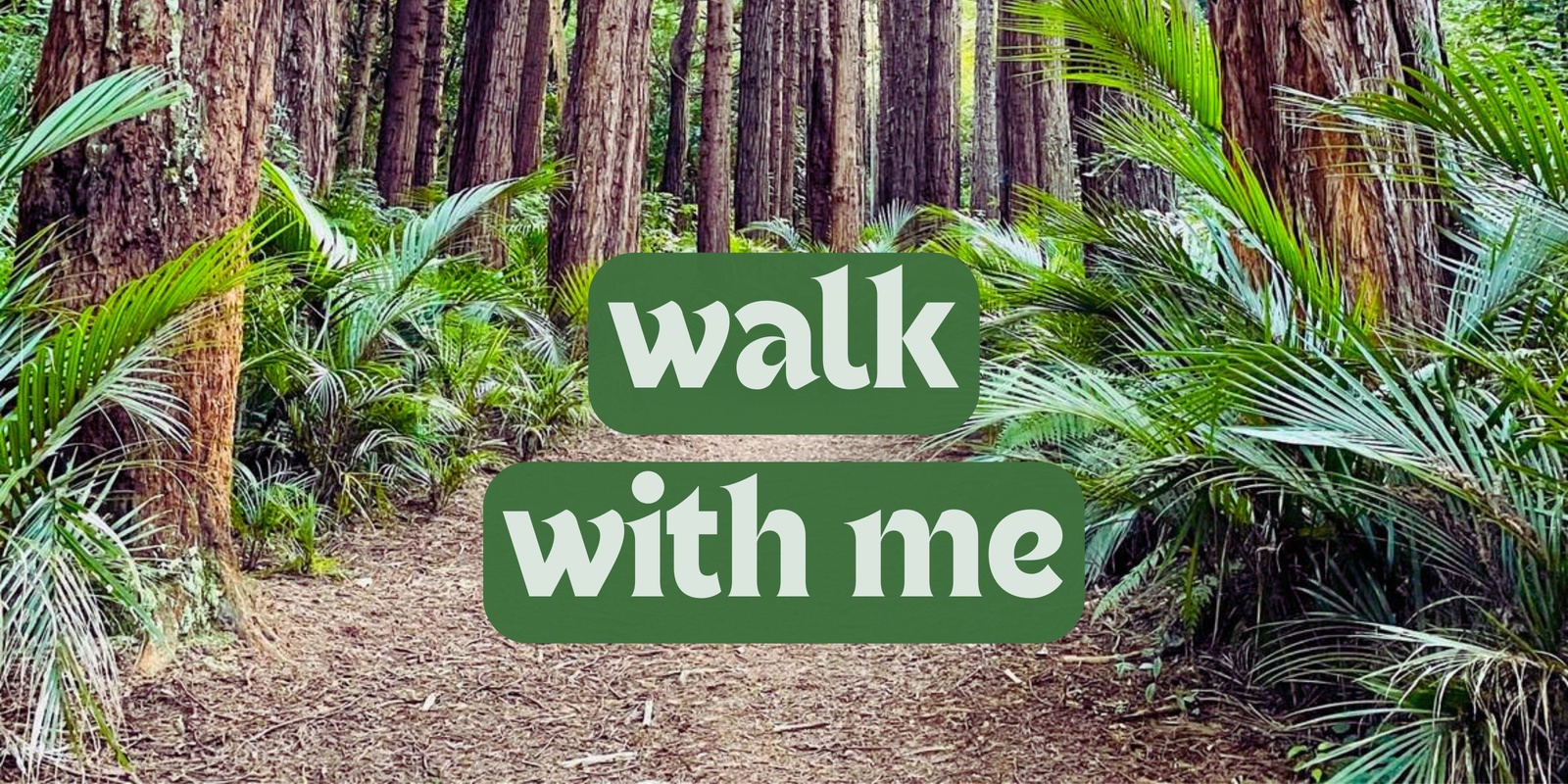 Banner image for Walk With Me