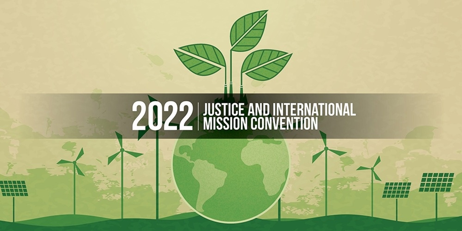 Banner image for Justice and International Mission Convention 2022