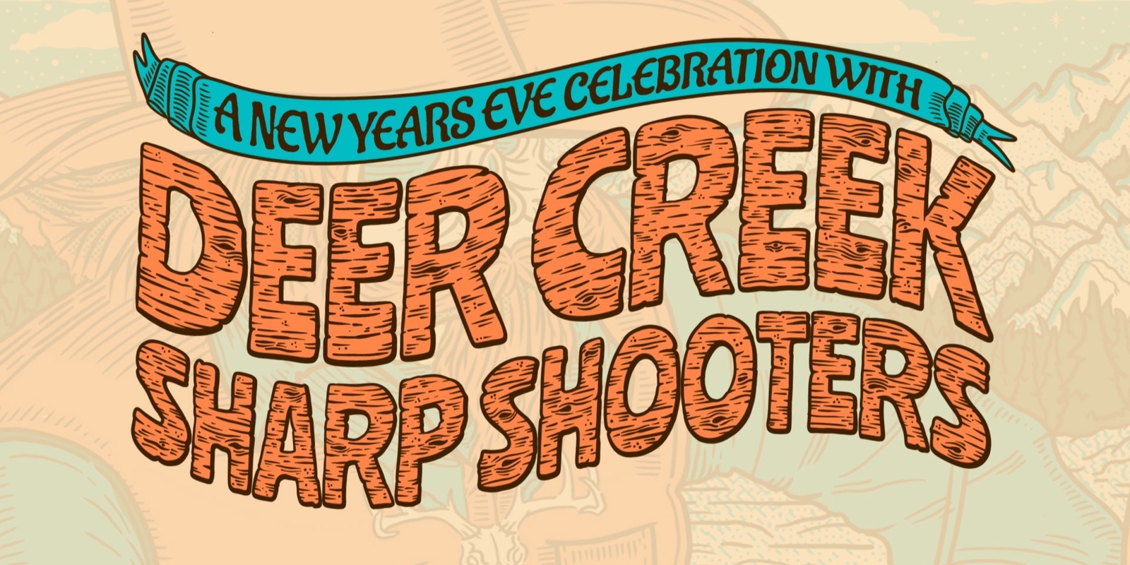 Banner image for A New Years Eve Celebration with The Deer Creek Sharp Shooters & Friends