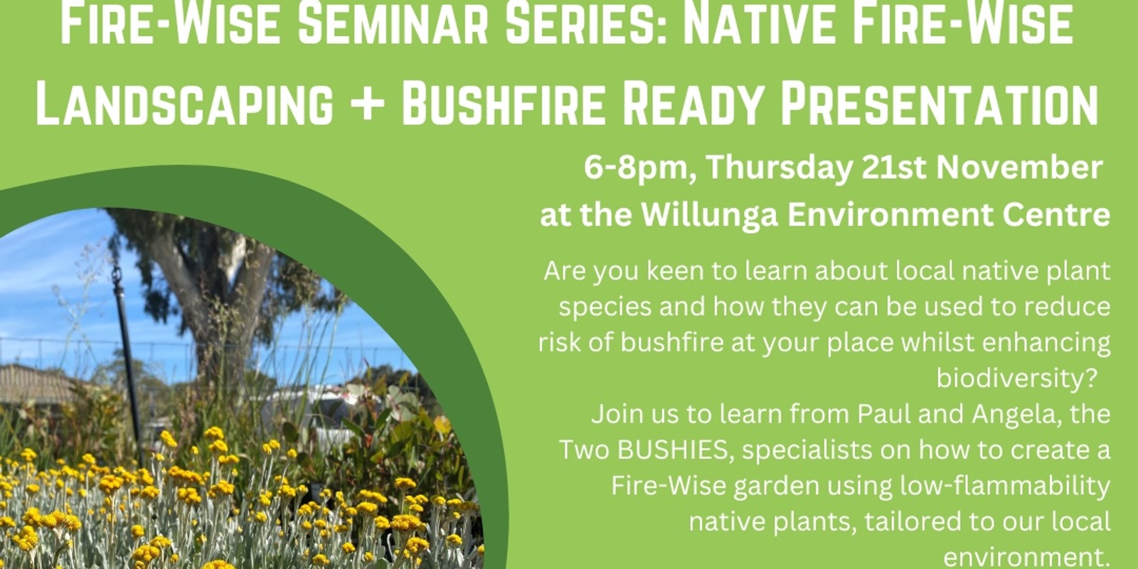 Banner image for Fire-Wise Seminar Series: Native Fire-Wise Landscaping + Bushfire Ready Presentation at Willunga Environment Centre 