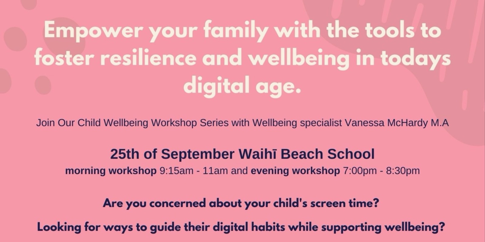 Banner image for Copy of Empower your family to foster resilience and wellbeing in the digital age.