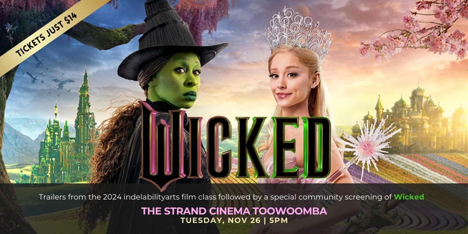 Banner image for Community Screening of Wicked | Presented by the 2024 indelabilityarts Film Class